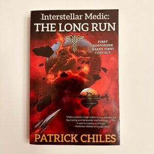 Interstellar Medic: The Long Run Book P Chiles